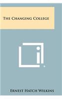 The Changing College