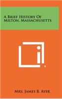 Brief History of Milton, Massachusetts