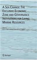 A Sea Change: The Exclusive Economic Zone and Governance Institutions for Living Marine Resources
