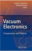 Vacuum Electronics: Components and Devices