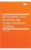 Missionary Joys in Japan, Or, Leaves from My Journal