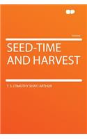 Seed-Time and Harvest