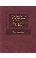 The World as Will and Idea, Volume 1