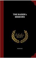 KAISER's MEMOIRS