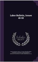 Labor Bulletin, Issues 45-50