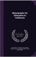 Monographs on Education in California