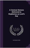 A Century Sermon Delivered in Hopkinton on Lord's Day