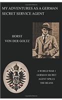 My Adventures as a German Secret Service Agent
