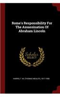 Rome's Responsibility for the Assassination of Abraham Lincoln