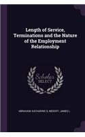 Length of Service, Terminations and the Nature of the Employment Relationship