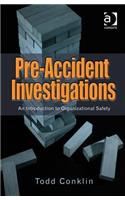 Pre-Accident Investigations