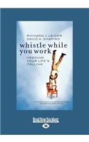 Whistle While You Work