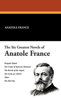 Six Greatest Novels of Anatole France