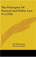 The Principles Of Natural And Politic Law V1 (1763)