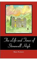 The Life and Times of Stonewall High