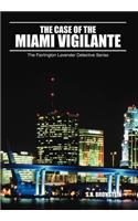 Case of the Miami Vigilante