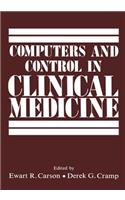 Computers and Control in Clinical Medicine