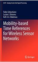 Mobility-Based Time References for Wireless Sensor Networks