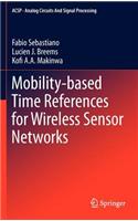 Mobility-Based Time References for Wireless Sensor Networks