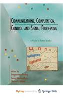 Communications, Computation, Control, and Signal Processing