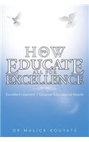 How to Educate All for Excellence