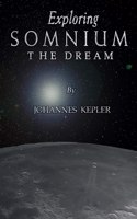 Exploring Somnium: The Dream