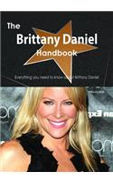 The Brittany Daniel Handbook - Everything You Need to Know about Brittany Daniel