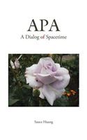 APA: A Dialog of Spacetime