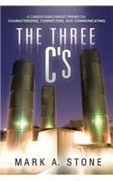The Three C's: A Career Enrichment Primer on Characterizing, Connecting, and Communicating(English)
