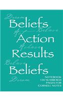 Notebook 120 numbered pages for Cornell Notes: Beliefs, Actions, Results Notebook for Cornell notes with green cover - 8.5"x11" ideal for studying, includes guide to effective studying and learni