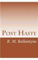 Post Haste