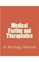 Medical Fasting and Therapeutics