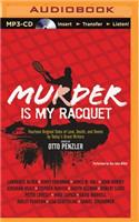 Murder Is My Racquet