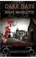 Dark Days Remy Broulette