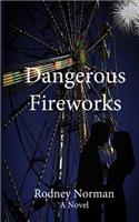 Dangerous Fireworks