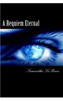 A Requiem Eternal: (English)