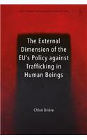 External Dimension of the EU's Policy against Trafficking in Human Beings