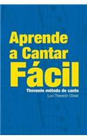 APRENDA A CANTAR - THEVENIN METODO DE CANTO - Los Seis Secretos de un Cantante: Los Seis Secretos de un Cantante Profesional - Cantar es tan Facil como Aprender con el Metodo Thevenin de Canto(Spanish)