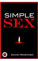 Simple Sex: How to Get Out of Your Head and Into Your Pleasure