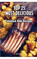TOP 25 Most Delicious Smoked Ribs Recipes