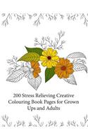 200 Stress Relieving Creative Colouring Book Pages for grown ups and adults