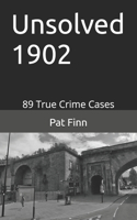 Unsolved 1902: (3 Unsolved)