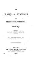 The Christian Examiner - Vol. XLV