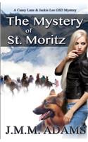 The Mystery of St. Moritz: A Casey Lane and Jackie Lee GSD Mystery(A Casey Lane and Jackie Lee Gsd Mystery)