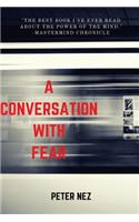 A Conversation With Fear: a fireside chat with a timeless foe(English)