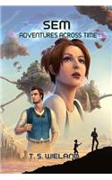 Sem: Adventures Across Time