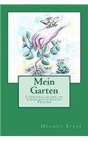 Mein Garten: LiebeserklÃ¤rung an Einen BestÃ¤ndigen Freund