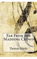 Far From the Madding Crowd