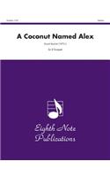 Coconut Named Alex: Score & Parts