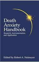 Death Anxiety Handbook: Research, Instrumentation, and Application